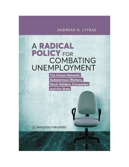A RADICAL POLICY FOR COMBATING UNEMPLOYMENT
