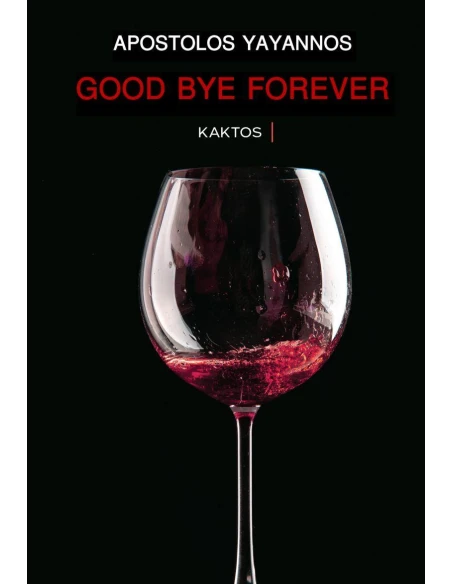 GOOD BYE FOREVER