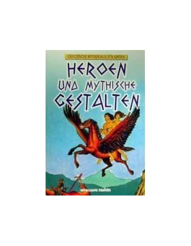 HEROEN UND MYTHISCHE GESTALTEN