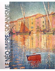LE NEO-IMPRESSIONNISME AUX COULEURS DE LA MEDITERRANEE