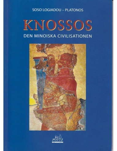 KNOSSOS: DEN MINOISKA CIVILISATIONEN