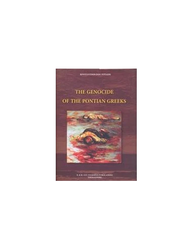 THE GENOCIDE OF THE PONTIAN GREEKS