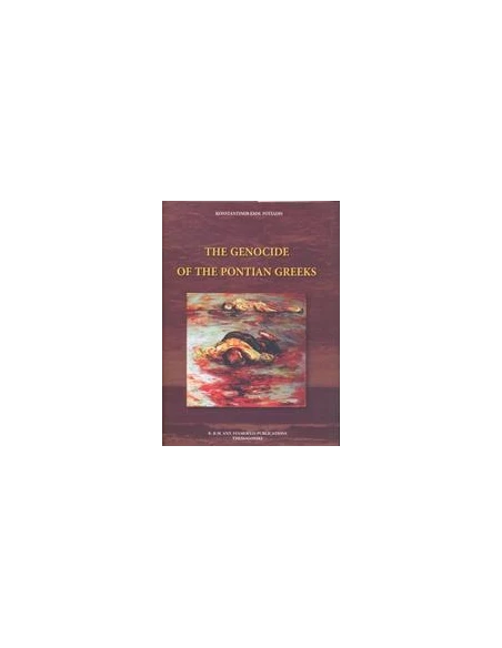 THE GENOCIDE OF THE PONTIAN GREEKS