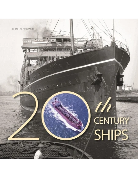 20TH CENTURY SHIPS