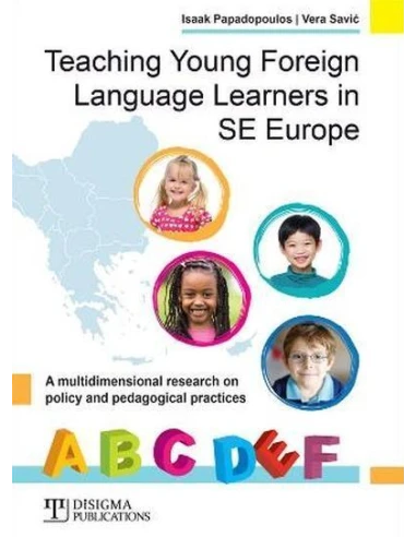 TEACHING YOUNG FOREIGN LANGUAGE LEARNERS IN SE EUROPE